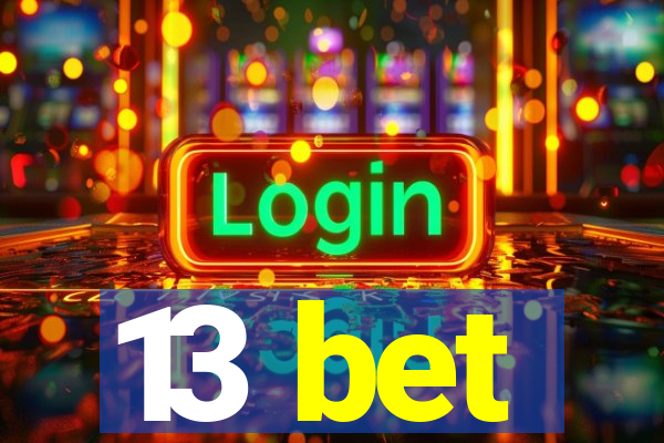 13 bet